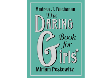 The Daring Book for Girls
